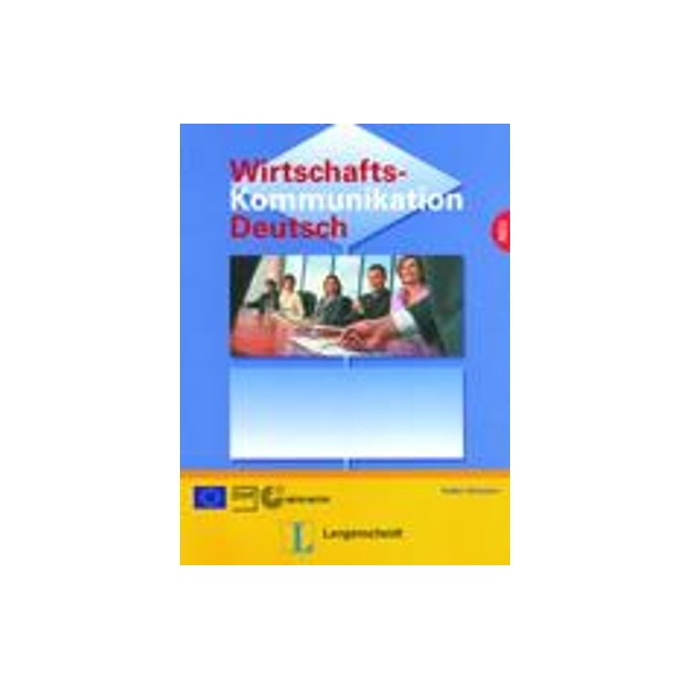 WIRSTSCHAFTS-KOMMUNIKATION DEUTSCH KURSBUCH