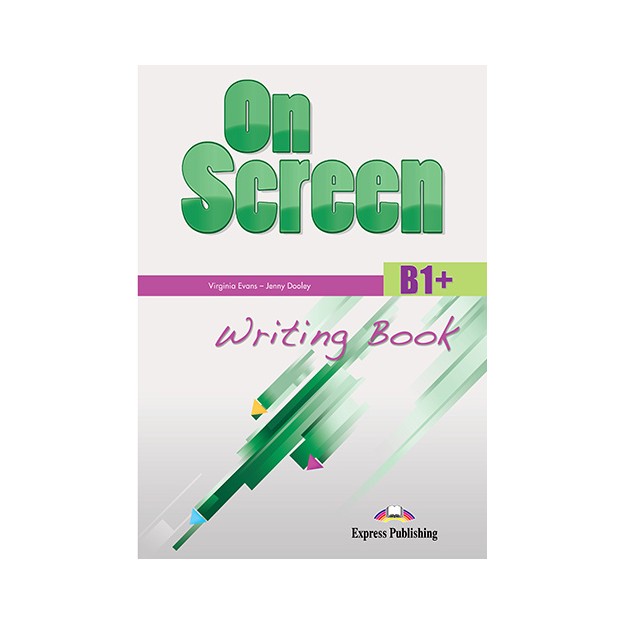 ON SCREEN B1+ WRITING BOOK 2015 REVISED