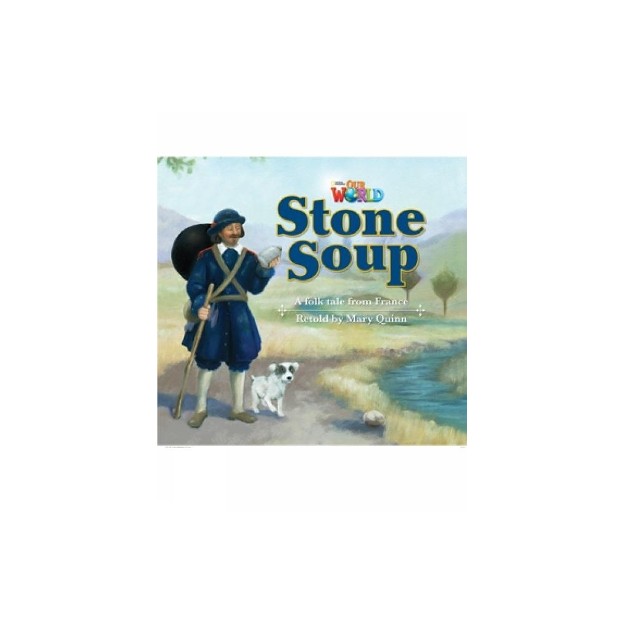 OUR WORLD READERS: STONE SOUP - BRET. ED.