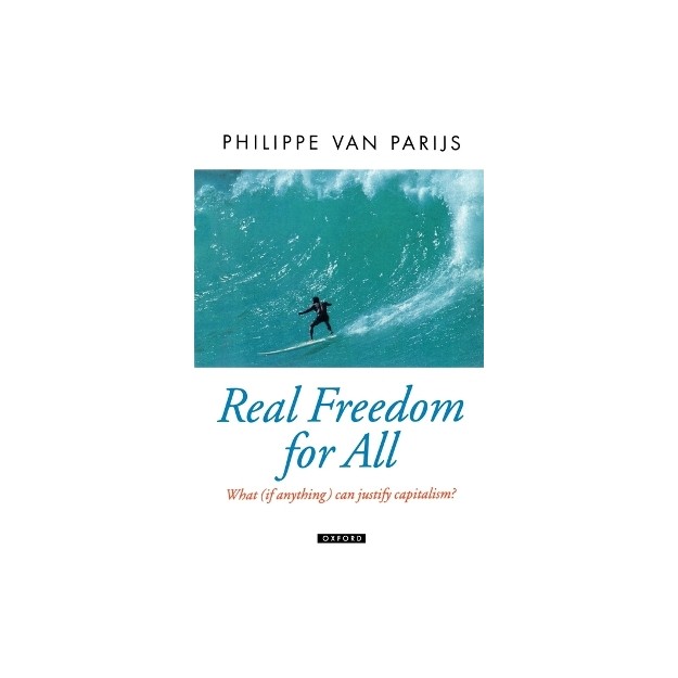 REAL FREEDOM FOR ALL: WHAT (IF ANYTHING) CAN JUSTIFY CAPITALISM?