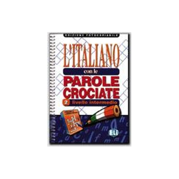 LITALIANO CON LE PAROLE CROCIATE 2 - EDIZIONE FOTOCOPIABILE