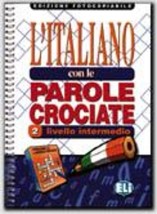 LITALIANO CON LE PAROLE CROCIATE 2 - EDIZIONE FOTOCOPIABILE