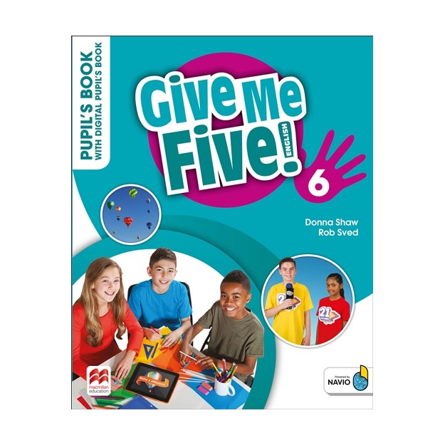 GIVE ME FIVE! 6 PUPILS BOOK (+ DIGITAL PUPILS BOOK + NAVIO APP)