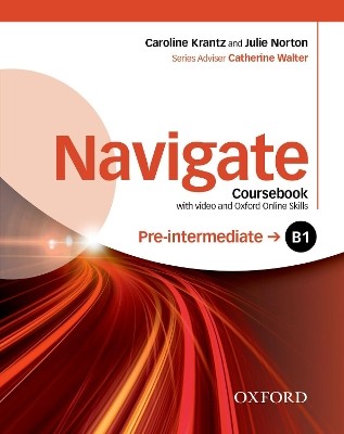 NAVIGATE B1 PRE-INTERMEDIATE SB (+ DVD ROM + ON LINE SKILLS PRACTICE)