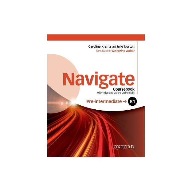 NAVIGATE B1 PRE-INTERMEDIATE SB (+ DVD ROM + ON LINE SKILLS PRACTICE)