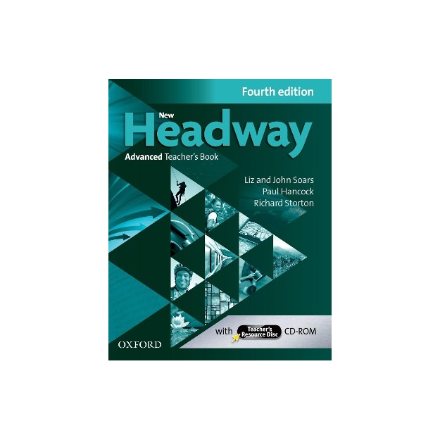 NEW HEADWAY ADVANCED TCHRS (+ TCHRS RESOURCES CD-ROM) 4TH ED