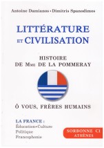 LITTERATURE ET CIVILISATION SORBONNE C1 2021-2023 (HISTOIRE DE MME DE LA POMMERAY O VOUS,FRERES HUMAINS)