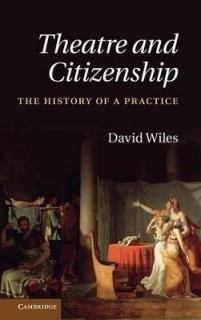 THEATRE AND CITIZENSHIP : THE HISTORY OF A PRACTICE