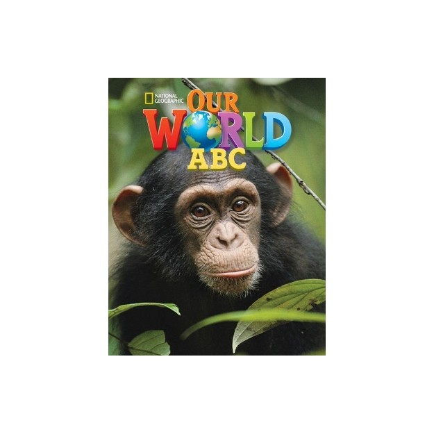 OUR WORLD ABC - NATIONAL GEOGRAPHIC