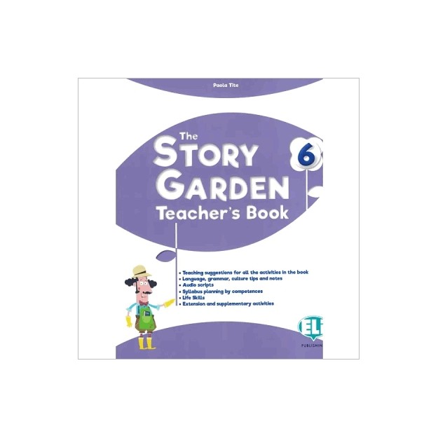 THE STORY GARDEN - TEACHERS BOOK 6