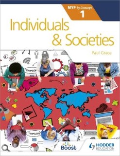 INDIVIDUALS AND SOCIETIES FOR THE IB MYP 1 DIPLOMA