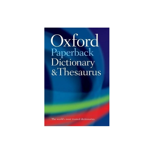 OXFORD DICTIONARY AND THESAURUS 3RD ED PB