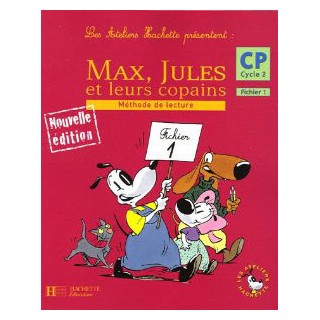 MAX, JULES ET LEURS COPAINS 1 METHODE CP CYCLE 2 - FICHIER 1 N/E