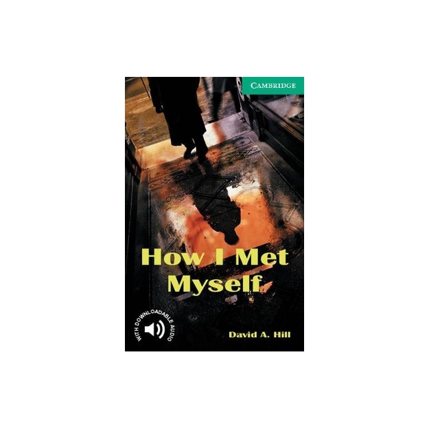 CER 3: HOW I MET MYSELF (+ DOWNLOADABLE AUDIO) PB
