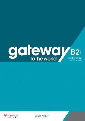 GATEWAY TO THE WORLD B2+ TCHRS (+ TCHRS APP)