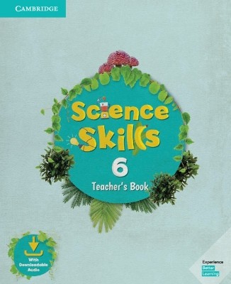 CAMBRIDGE SCIENCE SKILLS 6 TCHRS (+ DOWNLOADABLE AUDIO)