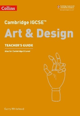 CAMBRIDGE IGCSE ART AND DESIGN TCHRS