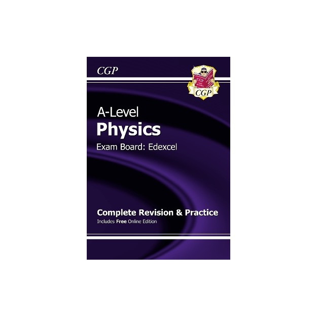 A-LEVEL PHYSICS : EDEXCEL YEAR 1   2 COMPLETE REVISION   PRACTICE WITH ONLINE EDITION