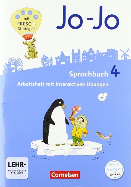 JO-JO SPRACHBUCH - ALLGEMEINE AUSGABE - NEUBEARBEITUNG 2016 - 4 ARBEITSHEFT - MIT INTERAKTIVEN UBUNGEN ONLINE UND AUF CD-ROM