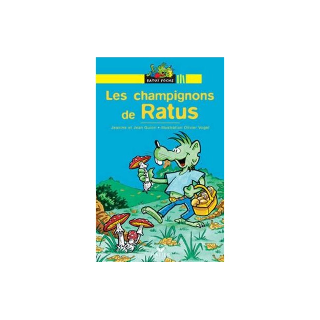 RP 1: LES CHAMPIGNONS DE RATUS (LECTEUR DEBUTANTS)