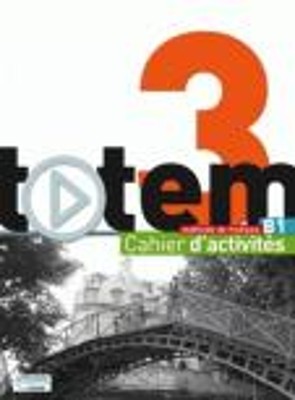 TOTEM 3 B1 CAHIER (+ AUDIO CD)