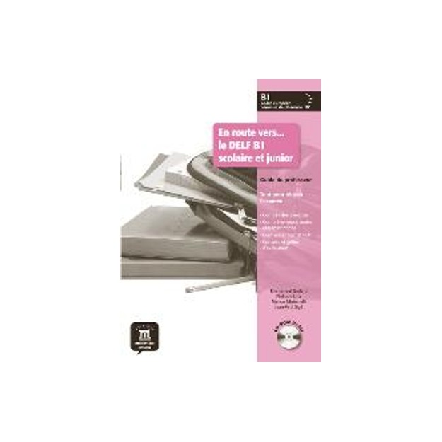 EN ROUTE VERS DELF B1 PROFESSEUR (+ CD-ROM) SCOLAIRE ET JUNIOR