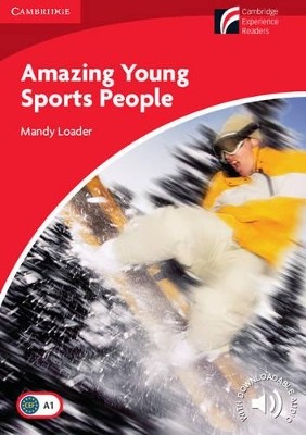 CAMBRIDGE DISCOVERY READERS 1: AMAZING YOUNG SPORTS PEOPLE (+ DOWNLOADABLE AUDIO) PB