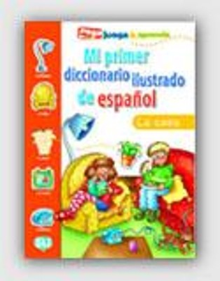 MI PRIMER DICCIONARIO ILUSTRADO DE ESPANOL LA CASA