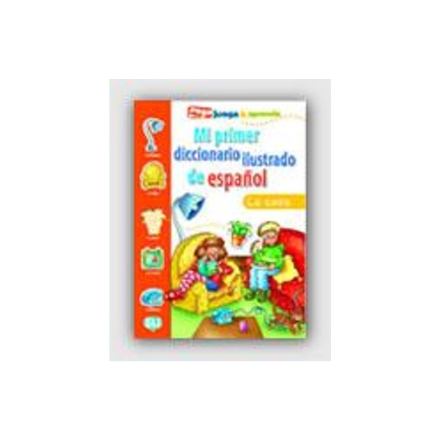 MI PRIMER DICCIONARIO ILUSTRADO DE ESPANOL LA CASA