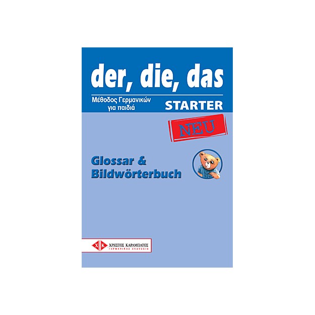 DER, DIE, DAS NEU STARTER GLOSSAR   BILDWOERTERBUCH