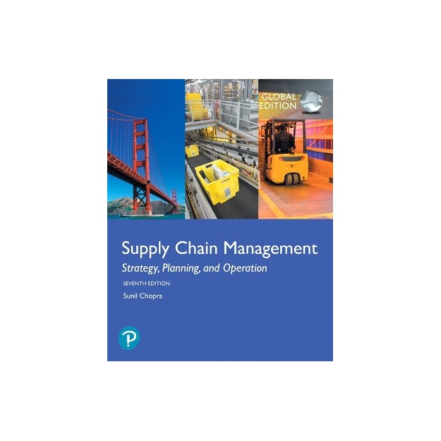 SUPPLY CHAIN MANAGEMENT: STRATEGY, PLANNING AND OPERATION 7TH ED