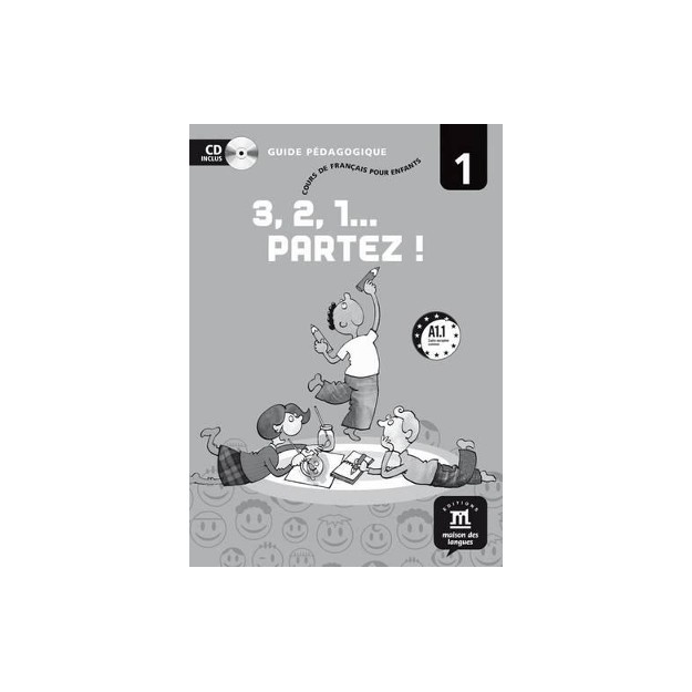 3, 2, 1… PARTEZ! 1 GUIDE PEDAGOGIQUE (+ CD)