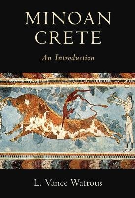 MINOAN CRETE: AN INTRODUCTION