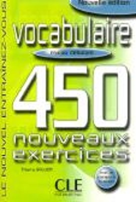 NOUVEL ENTRAINEZ-VOUS: VOCABULAIRE 450 EXERCICES DEBUTANT N/E