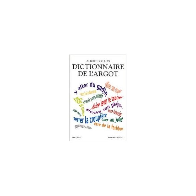 DICTIONNAIRE DE L ARGOT HC