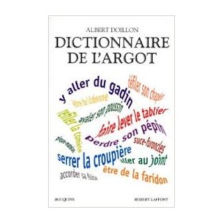 DICTIONNAIRE DE L ARGOT HC