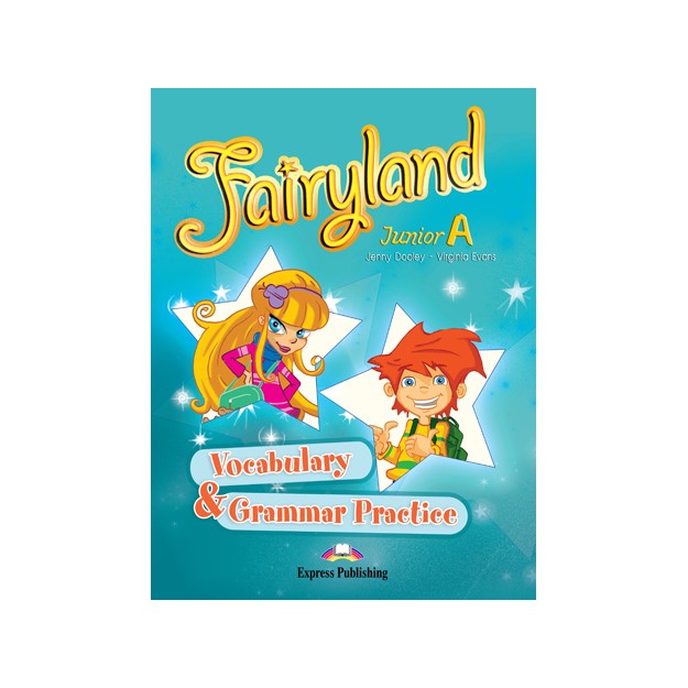 FAIRYLAND JUNIOR A VOCABULARY   GRAMMAR PRACTICE