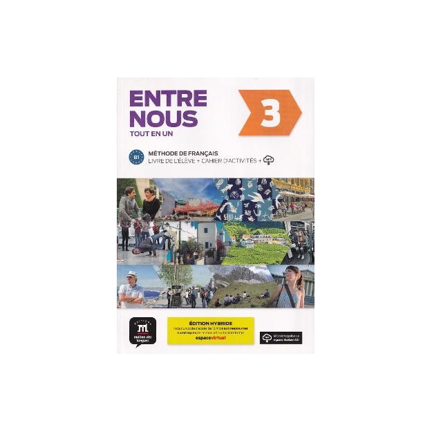 ENTRE NOUS 3 METHODE + CAHIER EDITION HYBRIDE