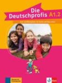 DIE DEUTSCHPROFIS A1.2 KURS - UND UBUNGSBUCH