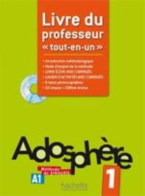 ADOSPHERE TOUT-EN-UN 1 A1 PROFESSEUR (+ CD-ROM + CD) (INTRODUCTION METHODOLOGIQUE, CORRIGES, 8 TESTS PHOTOC.)