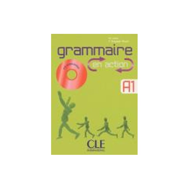 GRAMMAIRE EN ACTION DEBUTANT (+ CORRIGES) + CD (+250 EXERCICES)