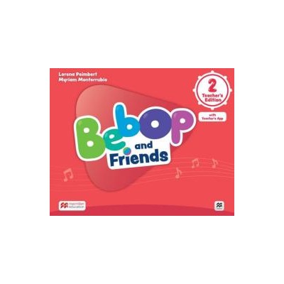 BEBOP AND FRIENDS 2 TCHRS (+ TCHRS APP)