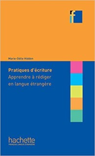 COLLECTION F : PRATIQUES D ECRITURE: APPRENDRE A REDIGER EN LANGUE ETRANGERE