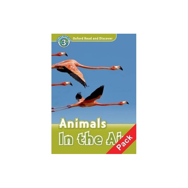 OXFORD READ   DISCOVER 3: ANIMALS IN THE AIR (+ CD) N/E
