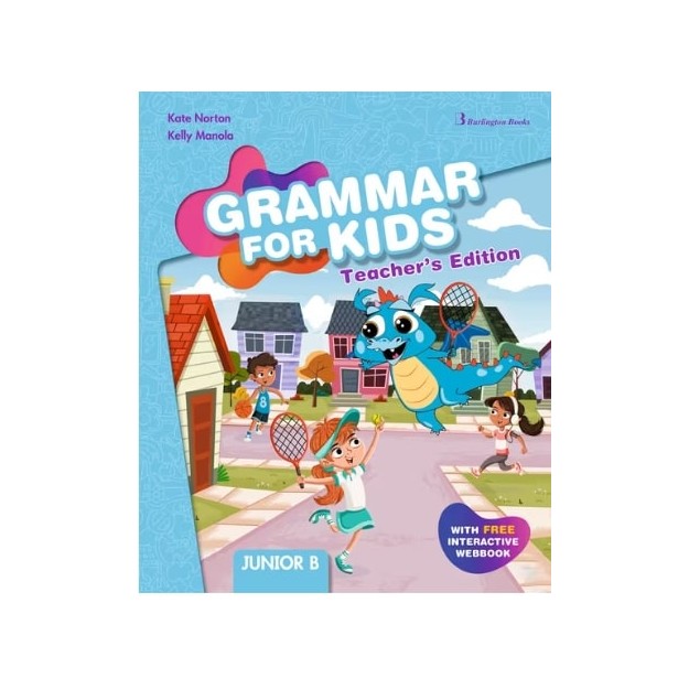 GRAMMAR FOR KIDS JUNIOR B TCHRS