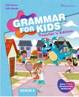 GRAMMAR FOR KIDS JUNIOR B TCHRS