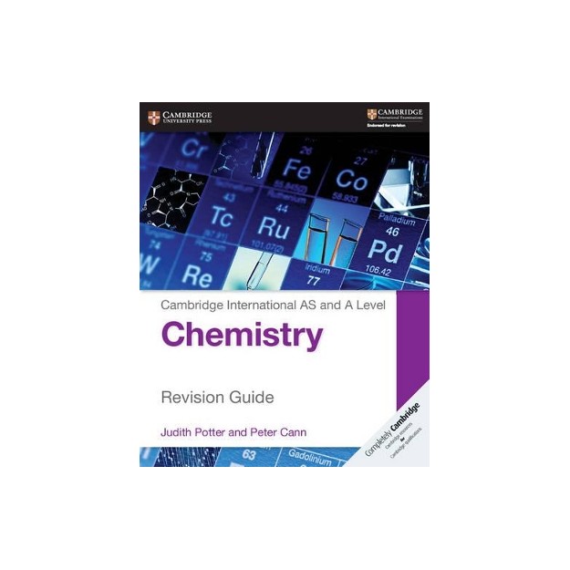 CAMBRIDGE INTERNATIONAL AS AND A LEVEL CHEMISTRY REVISION GUIDE
