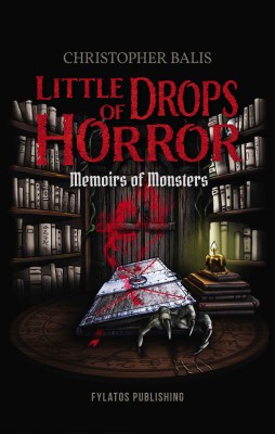 LITTLE DROPS OF HORROR MEMOIRS OF MONSTERS