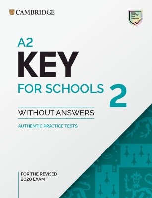 CAMBRIDGE ENGLISH KEY FOR SCHOOLS 2 SB (FOR THE REVISED EXAM FROM 2020)