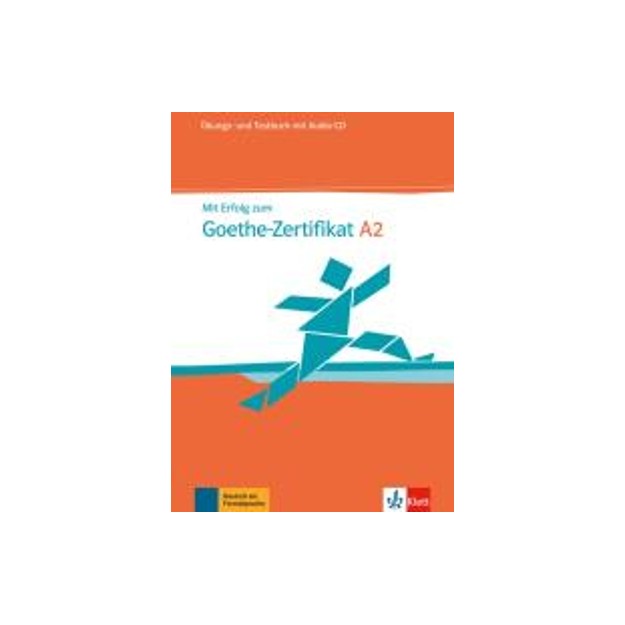 MIT ERFOLG ZUM GOETHE-ZERTIFIKAT A2 UEBUNGSBUCH UND TESTBUCH